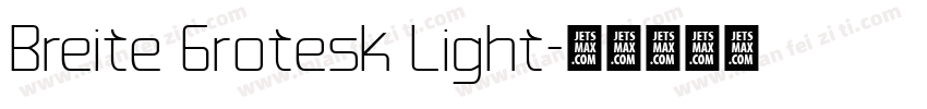 Breite Grotesk Light字体转换